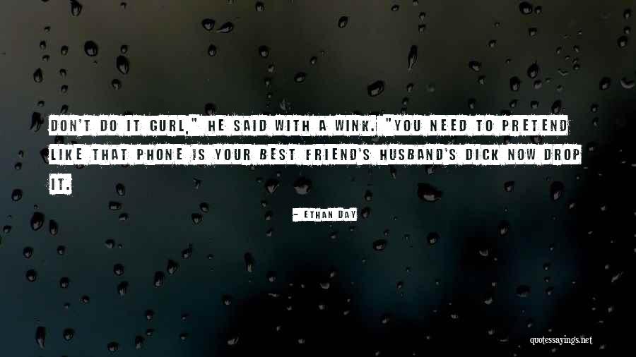 Ethan Day Quotes 565066 Ethan Day Quotes 565066