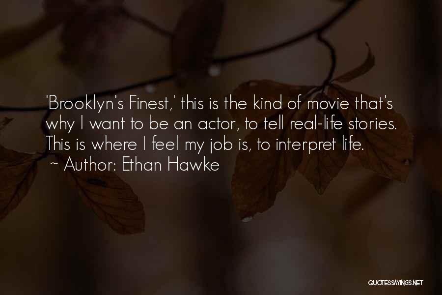 Ethan Hawke Quotes 1090801