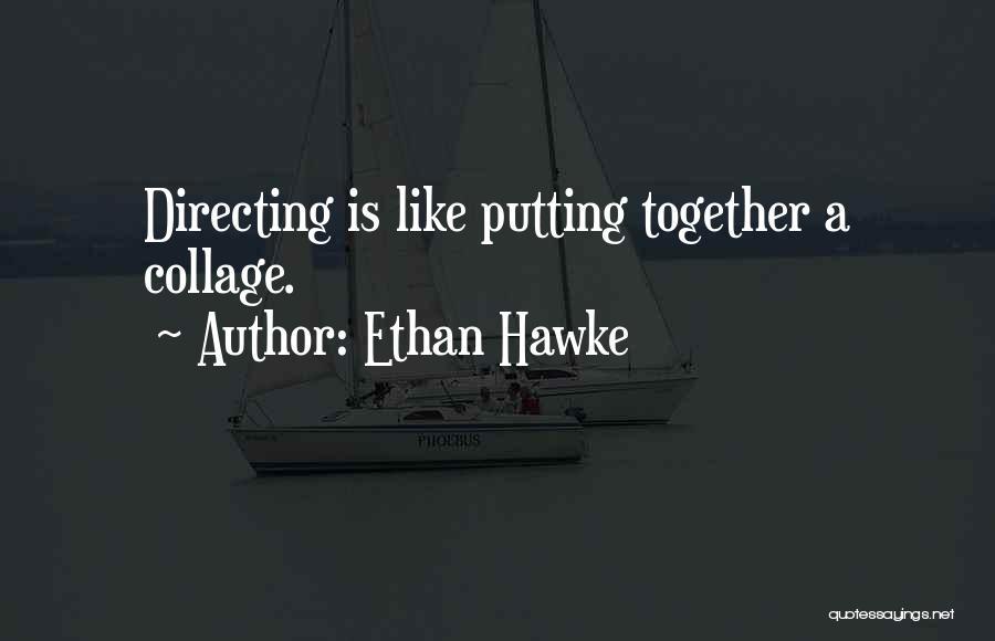 Ethan Hawke Quotes 1703533