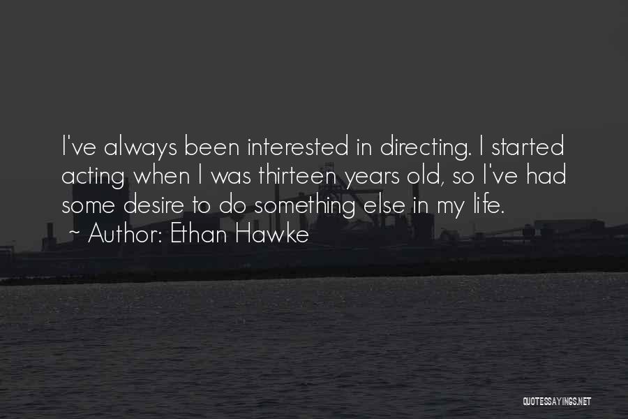 Ethan Hawke Quotes 2016095