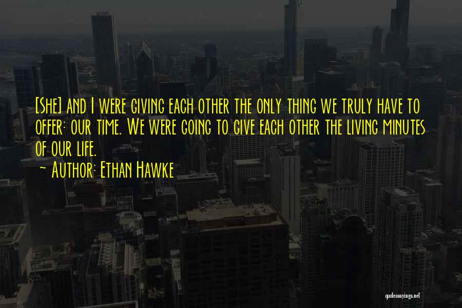 Ethan Hawke Quotes 2037530