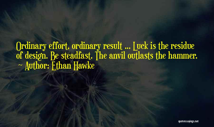 Ethan Hawke Quotes 2216436