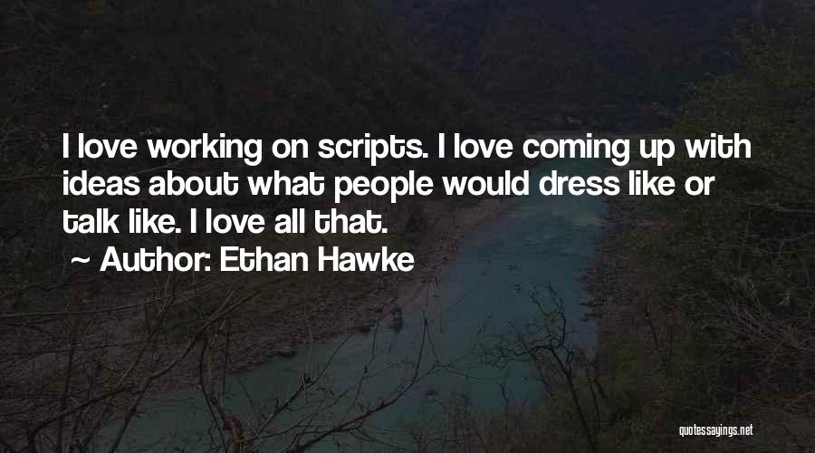 Ethan Hawke Quotes 335121