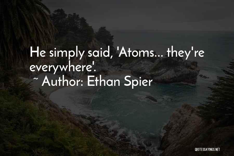 Ethan Spier Quotes 1625011