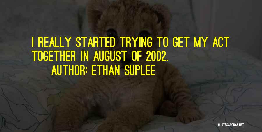 Ethan Suplee Quotes 1971614