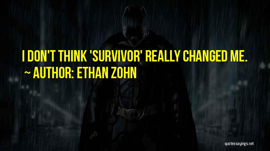 Ethan Zohn Quotes 1396263