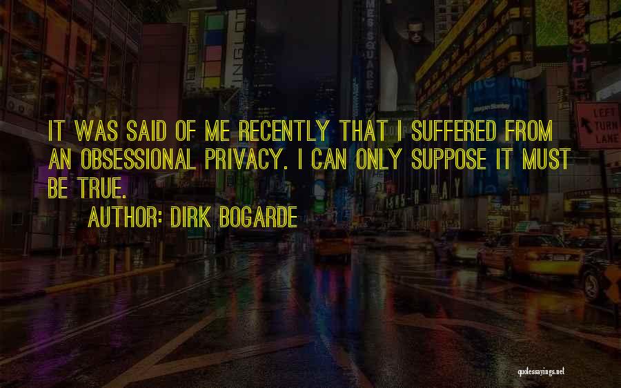 Ethangamer Quotes By Dirk Bogarde