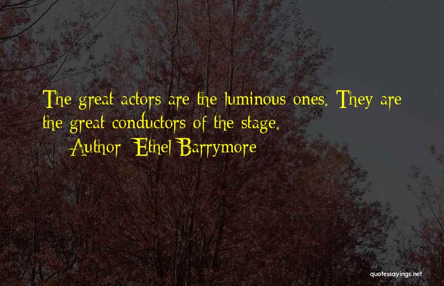 Ethel Barrymore Quotes 2231645