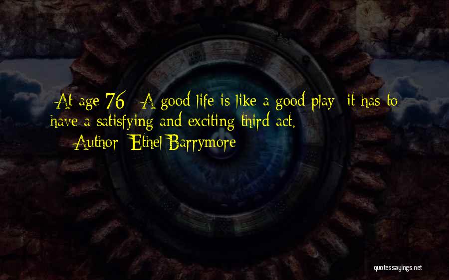 Ethel Barrymore Quotes 666203