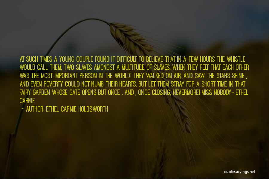 Ethel Carnie Holdsworth Quotes 1290829