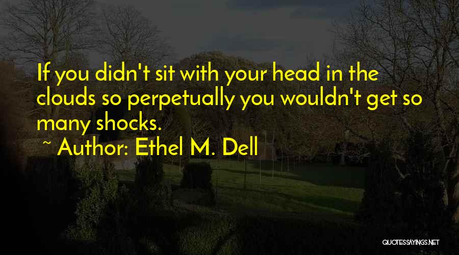 Ethel M. Dell Quotes 1568650