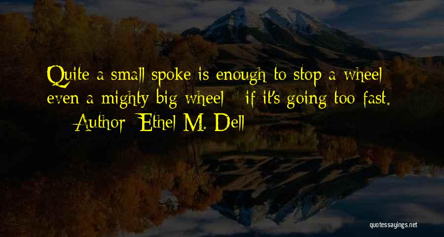 Ethel M. Dell Quotes 175058