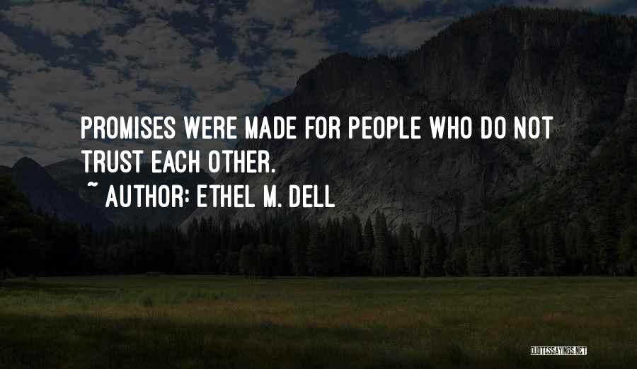 Ethel M. Dell Quotes 1843413