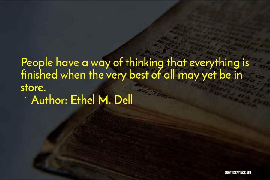 Ethel M. Dell Quotes 2150080