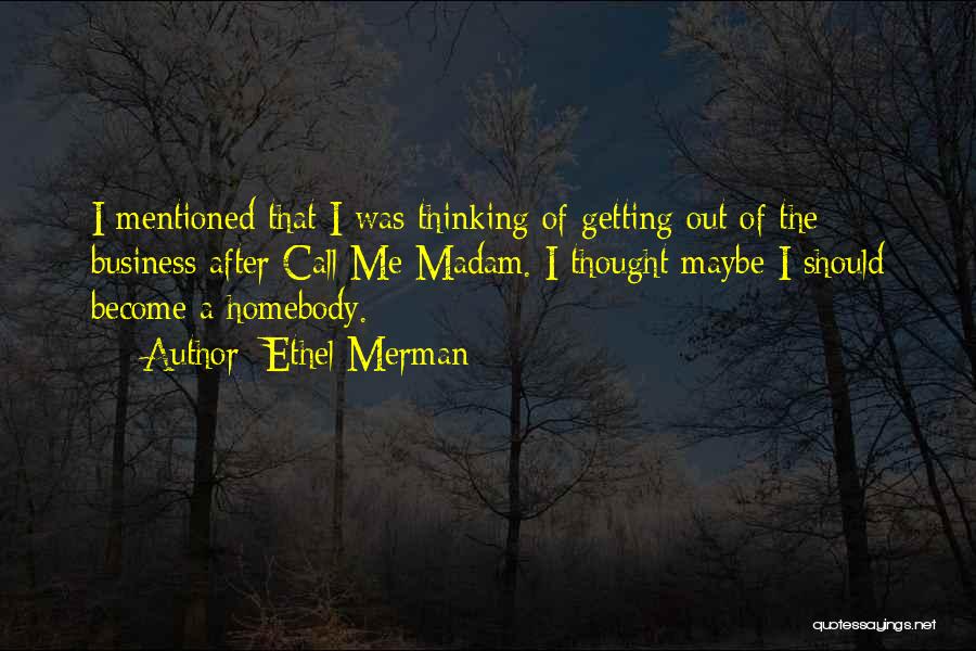 Ethel Merman Quotes 107774