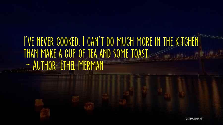 Ethel Merman Quotes 1504908