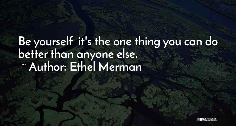 Ethel Merman Quotes 1551835