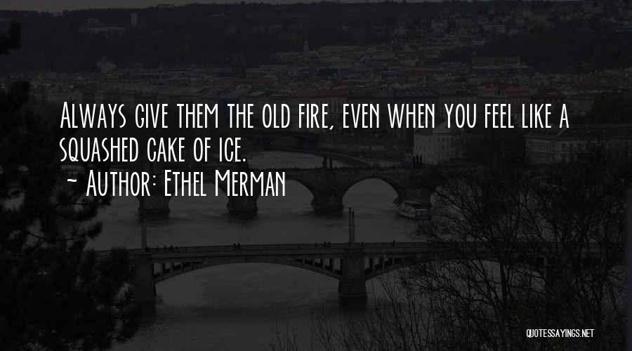 Ethel Merman Quotes 1896839