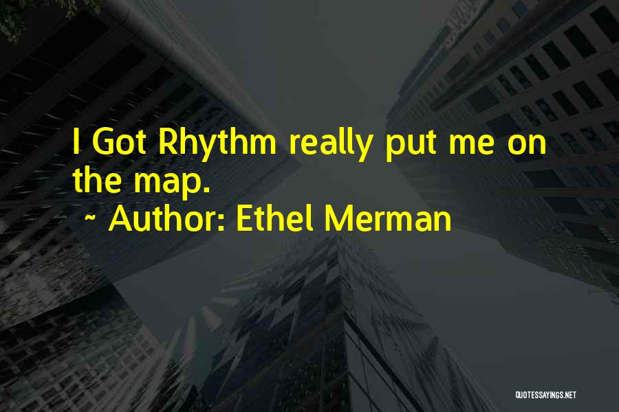 Ethel Merman Quotes 2051386