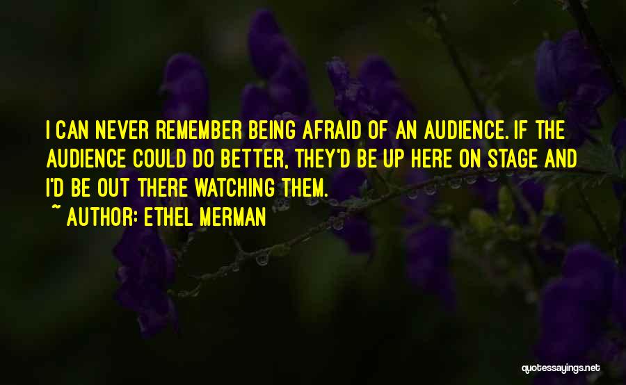 Ethel Merman Quotes 2255692