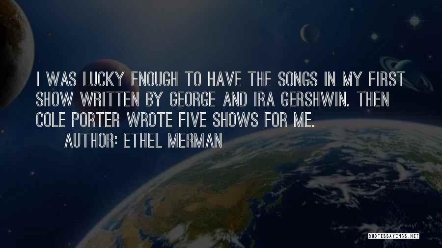 Ethel Merman Quotes 449253