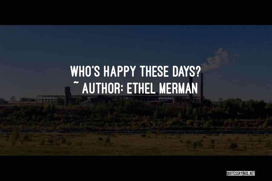 Ethel Merman Quotes 656719