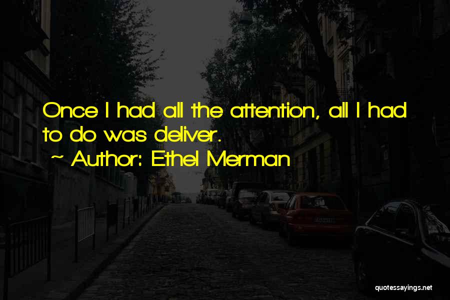 Ethel Merman Quotes 794530