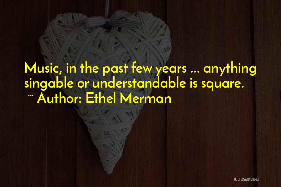 Ethel Merman Quotes 806062