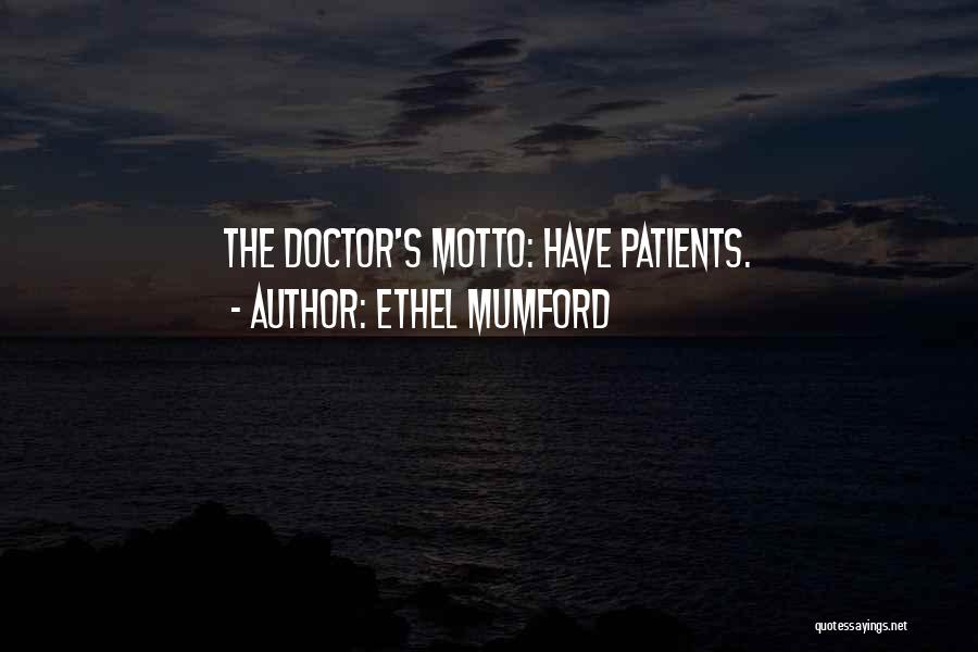 Ethel Mumford Quotes 890406