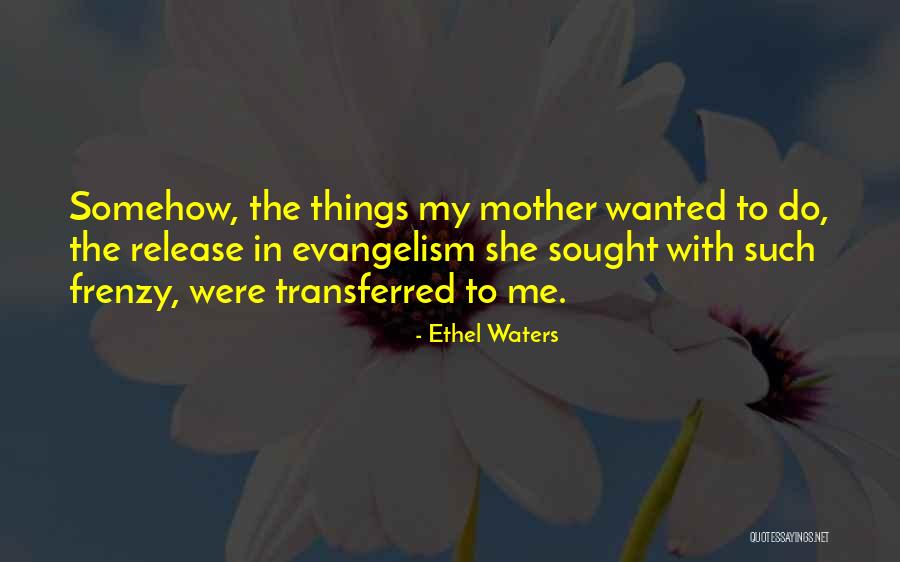 Ethel Waters Quotes 1780624