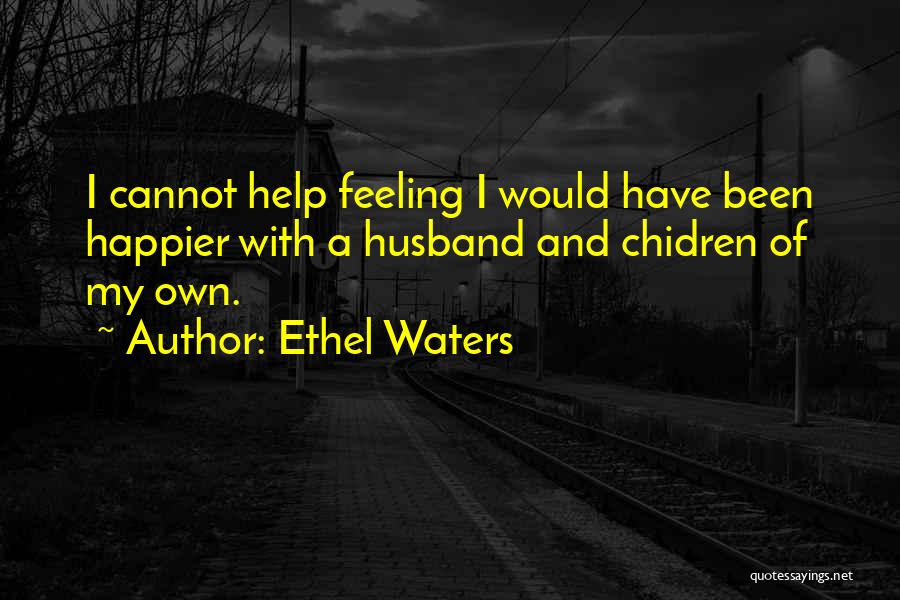 Ethel Waters Quotes 924478