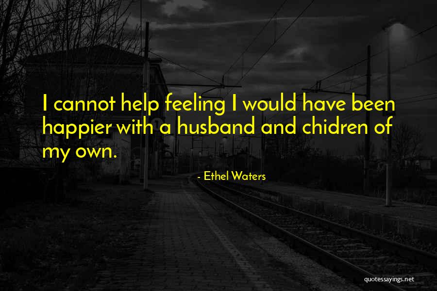 Ethel Waters Quotes 924478