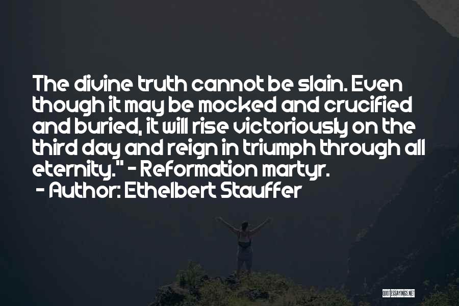 Ethelbert Stauffer Quotes 1413120