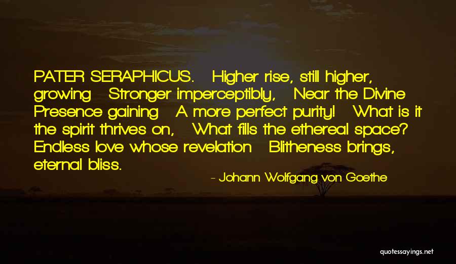 Ethereal Love Quotes By Johann Wolfgang Von Goethe Ethereal Love Quotes By Johann Wolfgang Von Goethe