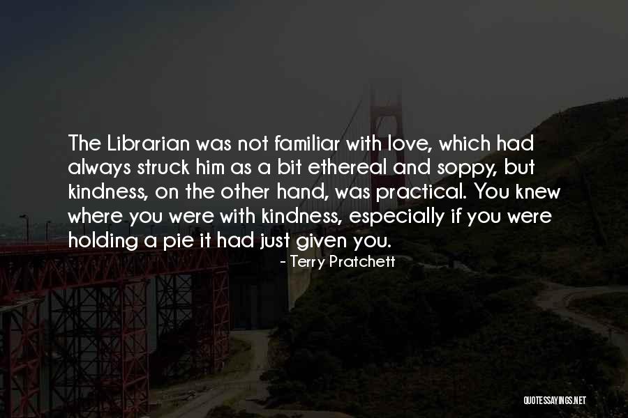 Ethereal Love Quotes By Terry Pratchett Ethereal Love Quotes By Terry Pratchett