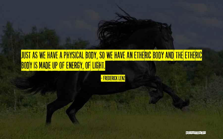 Etheric Quotes By Frederick Lenz Etheric Quotes By Frederick Lenz