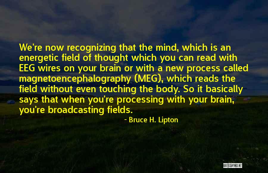 Ethernet Quotes By Bruce H. Lipton Ethernet Quotes By Bruce H. Lipton