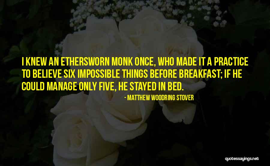 Ethersworn Quotes By Matthew Woodring Stover Ethersworn Quotes By Matthew Woodring Stover