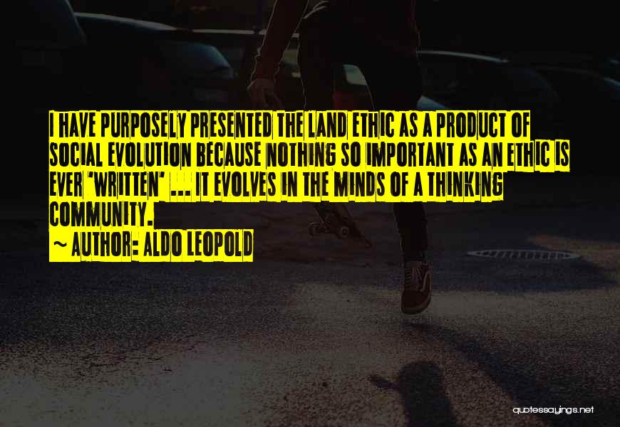 Ethic Quotes By Aldo Leopold