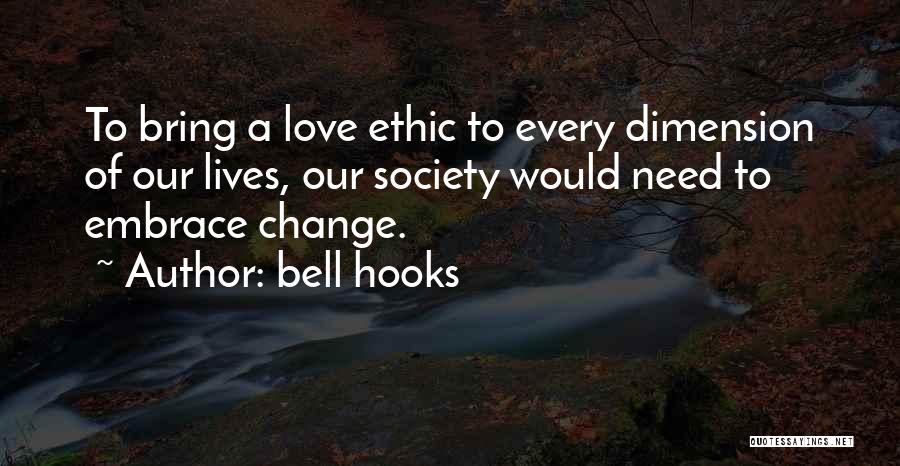 Ethic Quotes By Bell Hooks