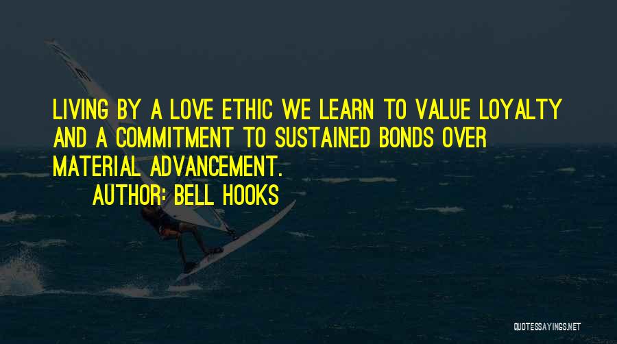 Ethic Quotes By Bell Hooks