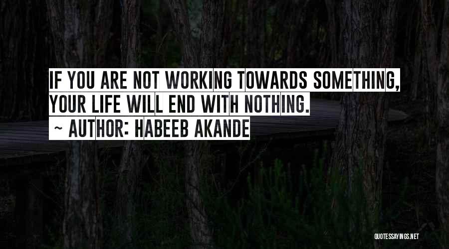 Ethic Quotes By Habeeb Akande