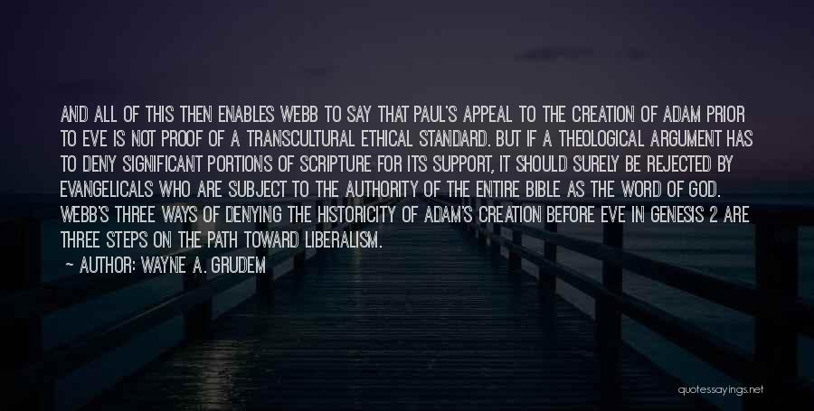 Ethical Appeal Quotes By Wayne A. Grudem