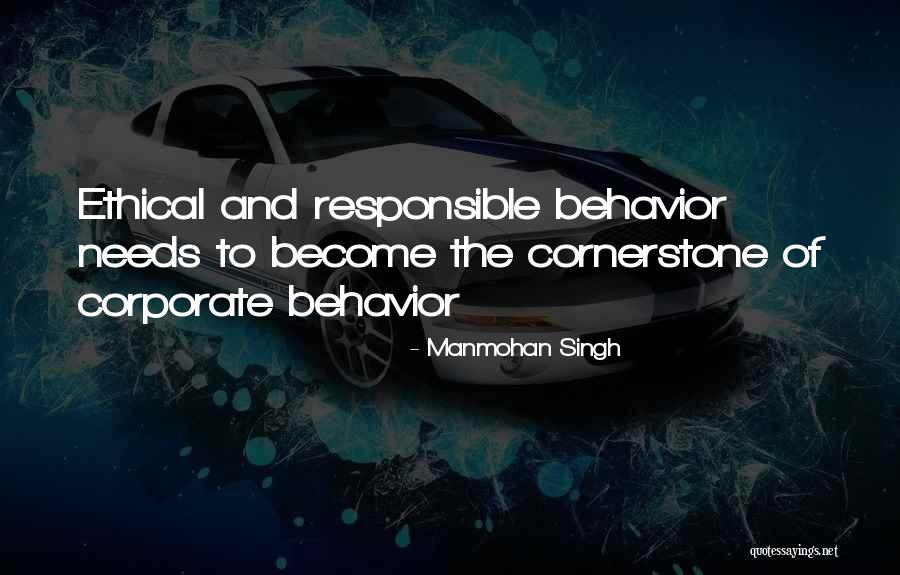 Ethical Behavior Quotes By Manmohan Singh Ethical Behavior Quotes By Manmohan Singh