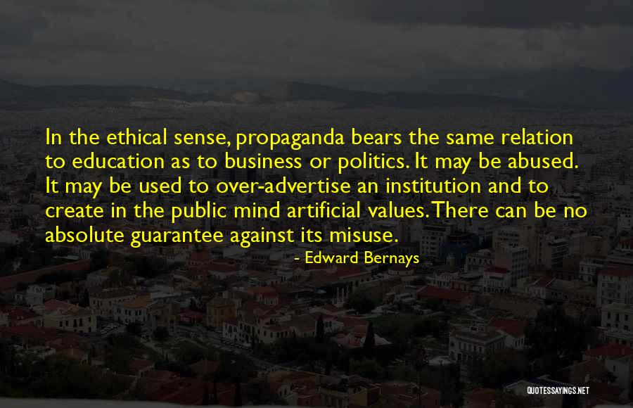 Ethical Business Quotes By Edward Bernays Ethical Business Quotes By Edward Bernays