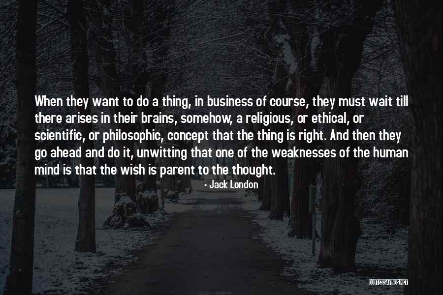 Ethical Business Quotes By Jack London Ethical Business Quotes By Jack London