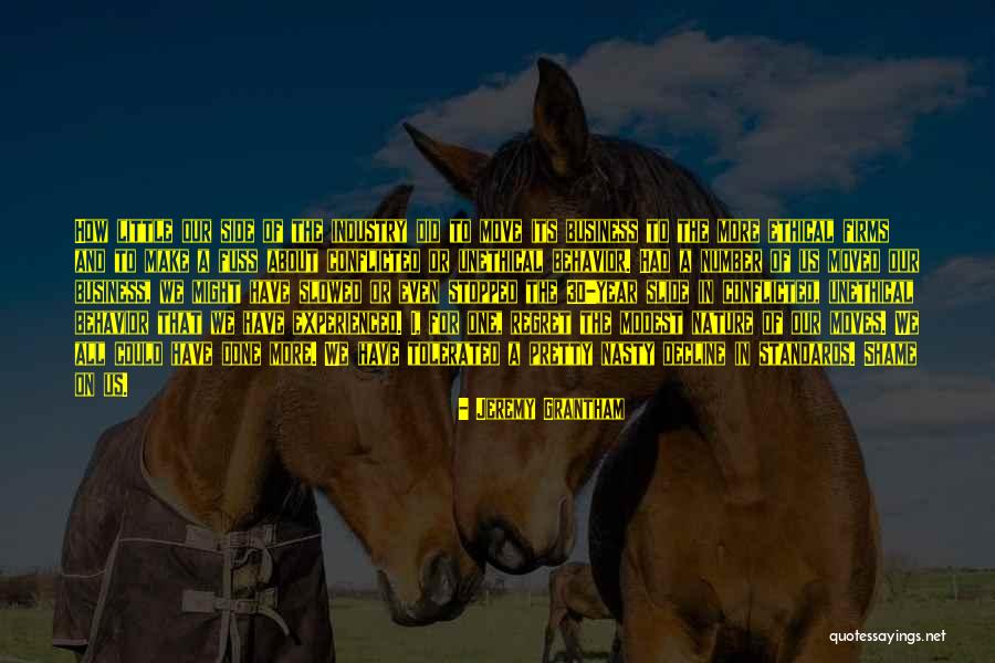 Ethical Business Quotes By Jeremy Grantham Ethical Business Quotes By Jeremy Grantham