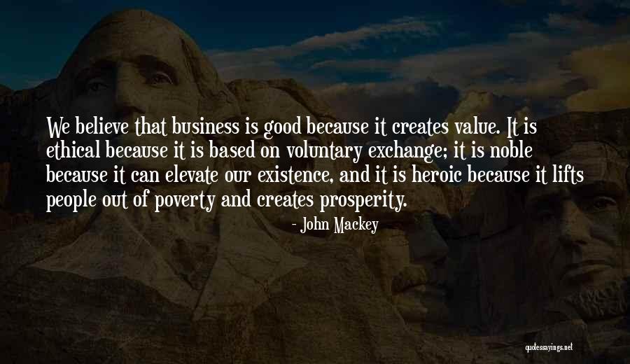 Ethical Business Quotes By John Mackey Ethical Business Quotes By John Mackey