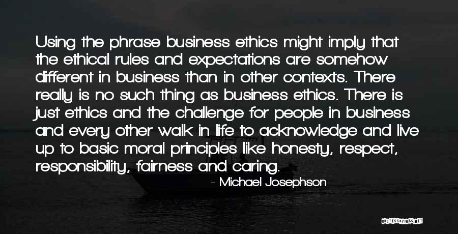 Ethical Business Quotes By Michael Josephson Ethical Business Quotes By Michael Josephson