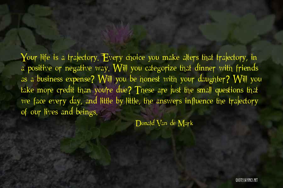 Ethical Choice Quotes By Donald Van De Mark Ethical Choice Quotes By Donald Van De Mark